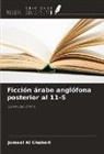 Jameel Al Ghaberi - Ficción árabe anglófona posterior al 11-S