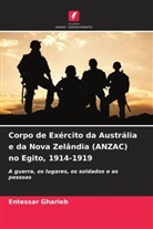 Entessar Gharieb - Corpo de Exército da Austrália e da Nova Zelândia (ANZAC) no Egito, 1914-1919