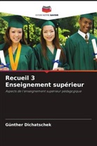 Günther Dichatschek - Recueil 3 Enseignement supérieur