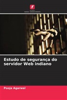 Pooja Agarwal - Estudo de segurança do servidor Web indiano