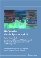 Michael Dobstadt, V¿ra Janíková, Vera Janíková, Vera u a Janíková, Johannes Köck, Johannes Benjamin Köck... - Die Sprache, die die Sprache spricht