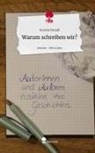 Kerstin Brandl - Warum schreiben wir?. Life is a Story - story.one