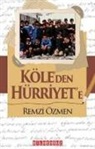 Remzi Özmen - Köleden Hürriyete