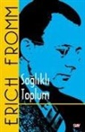 Erich Fromm - Saglikli Toplum