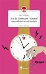 Lars Hilsmann - Ach du Liebeszeit - Einmal Herzschmerz und zurück. Life is a Story - story.one