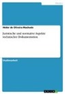 Héder de Oliveira Machado - Juristische und normative Aspekte technischer Dokumentation