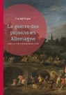 Friedrich Engels - La guerre des paysans en Allemagne