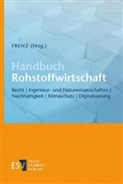 Walter Frenz, Walter Frenz (Prof. Dr. jur.) - Handbuch Rohstoffwirtschaft