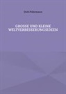 Dirk Führmann - Große und kleine Weltverbesserungsideen