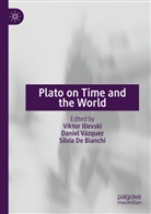 Silvia De Bianchi, Viktor Ilievski, Daniel Vázquez - Plato on Time and the World