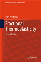 Yuriy Povstenko - Fractional Thermoelasticity