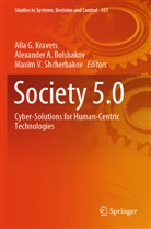 Alexander A Bolshakov, Alexander A. Bolshakov, Alla G. Kravets, Maxim V. Shcherbakov, Maxim V Shcherbakov - Society 5.0