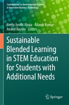 Neelu Jyothi Ahuja, Adarsh Kumar, Anand Nayyar - Sustainable Blended Learning in STEM Education for Students with Additional Needs