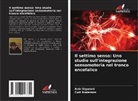 Curt Anderson, Avin Sigurani - Il settimo senso: Uno studio sull'integrazione sensomotoria nel tronco encefalico