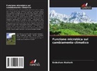 Endeshaw Abatenh - Funzione microbica sul cambiamento climatico