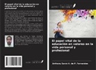 Anthony Savio H. da P. Fernandes - El papel vital de la educación en valores en la vida personal y profesional