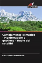 Balakrishnan Manikiam - Cambiamento climatico - Monitoraggio e gestione - Ruolo dei satelliti