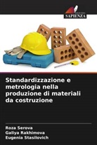 Galiya Rakhimova, Roza Serova, Eugenia Stasilovich - Standardizzazione e metrologia nella produzione di materiali da costruzione