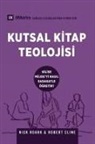Robert Cline, Nick Roark - Biblical Theology / Kutsal Kitap Teolojisi