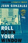 Juan Gonzalez, Juan González - Roll Down Your Window