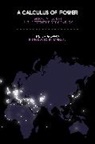 Peter Gowan, Gowan Peter, Ali Tariq - A Calculus of Power: Grand Strategy in the Twenty-First Century