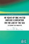 Tomasz Karski Kaminski, Tomasz Kamiński, Karol Karski - 40 Years of the United Nations Convention on the Law of the Sea