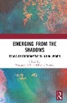 Manpreet (Distinguished Fellow Sethi, Kanica Rakhra, Manpreet Sethi, Sethi Manpreet - Emerging From the Shadows