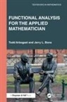Todd Arbogast, Todd Bona Arbogast, Jerry L. Bona, Bona Jerry L. - Functional Analysis for the Applied Mathematician