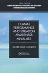 Valerie Jane Gawron - Human Performance and Situation Awareness Measures