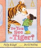 Philip Ardagh, David Melling - Do You See the Tiger?