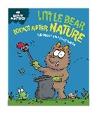 Trevor Dunton, Sue Graves, Dunton Trevor - Nature Matters: Little Bear Looks After Nature