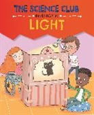 Mary Auld, Auld Mary, Isik Sernur - The Science Club Investigates: Light
