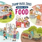 Kay Barnham, Barnham Kay, Jennifer Naalchigar - Jump into Jobs: Working with Food