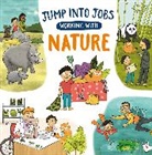 Kay Barnham, Barnham Kay, Jennifer Naalchigar, Jennifer Naalchigar - Jump into Jobs: Working with Nature