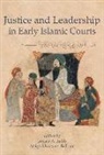 Abigail Krasner Balbale, Intisar A. Rabb - Justice and Leadership in Early Islamic Courts