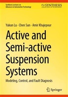 Amir Khajepour, Yukun Lu, Chen Sun - Active and Semi-active Suspension Systems