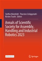 Steffen Ihlenfeldt, Thorsten Schüppstuhl, Kirsten Tracht - Annals of Scientific Society for Assembly, Handling and Industrial Robotics 2023