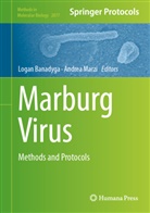 Logan Banadyga, Marzi, Andrea Marzi - Marburg Virus