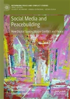 Anna Reuss, Stetter, Stephan Stetter - Social Media and Peacebuilding