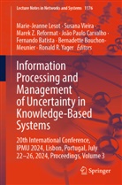 Fernando Batista, Bernadette Bouchon-Meunier, João Paulo Carvalho, Marie-Jeanne Lesot, Marek Z. Reformat, Susana Vieira... - Information Processing and Management of Uncertainty in Knowledge-Based Systems
