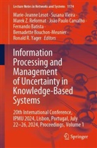 Fernando Batista, Bernadette Bouchon-Meunier, João Paulo Carvalho, Marie-Jeanne Lesot, Marek Z. Reformat, Susana Vieira... - Information Processing and Management of Uncertainty in Knowledge-Based Systems