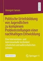Annegret Jansen - Politische Urteilsbildung von Jugendlichen zu komplexen Problemstellungen einer nachhaltigen Entwicklung