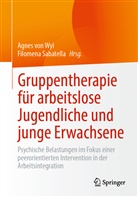Sabatella, Filomena Sabatella, Agnes von Wyl, Agnes von Wyl - Gruppentherapie für arbeitslose Jugendliche und junge Erwachsene