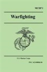U. S. Marine Corps, U.s. Marine Corps - Warfighting (Marine Corps Doctrinal Publication 1)
