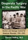 Thomas Helling, Helling Thomas - Desperate Surgery in the Pacific War