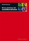 David Harvey - Breve historia del neoliberalismo
