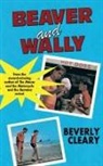 Beverly Cleary - Beaver and Wally