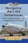 Billy D. Higgins - Navigating the C-124 Globemaster