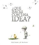 Kobi Yamada, Mae Besom - ¿Qué haces con una idea?