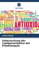 Simmi Kharb - Untersuchung der Lipidperoxidation bei Präeklampsie
